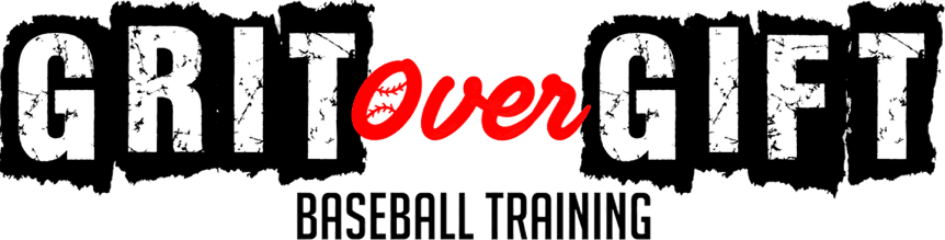 Grit Over Gift Baseball Training